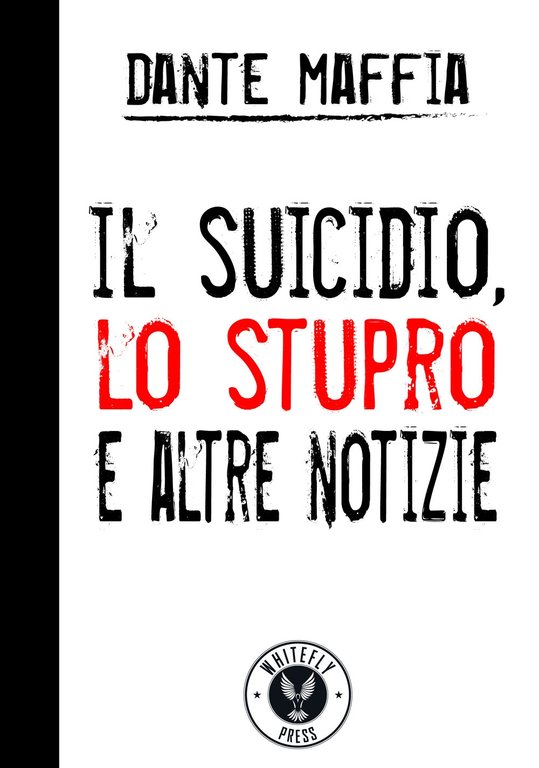 Il suicidio, lo stupro e altre notizie.