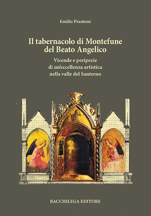 Il Tabernacolo di Montefune del Beato Angelico. Vicende e Peripezie …