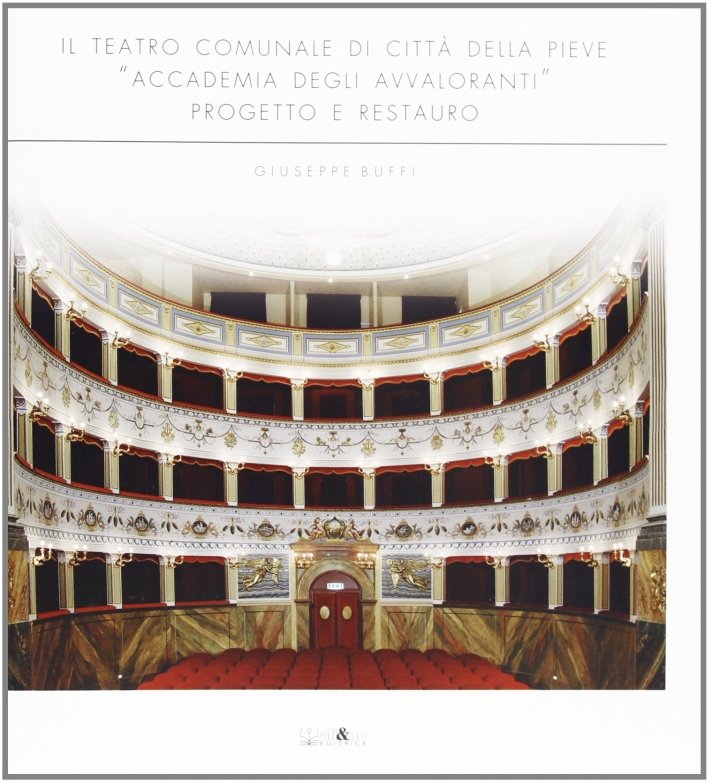 Il Teatro comunale di Città della Pieve "Accademia degli Avvalorati". …