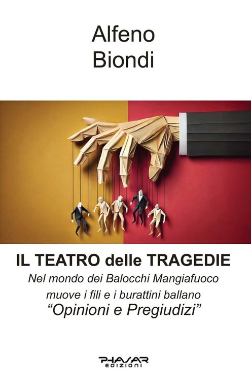 Il Teatro delle Tragedie. Nel Mondo dei Balocchi Mangiafuoco Muove … | Immagine Gallery 2