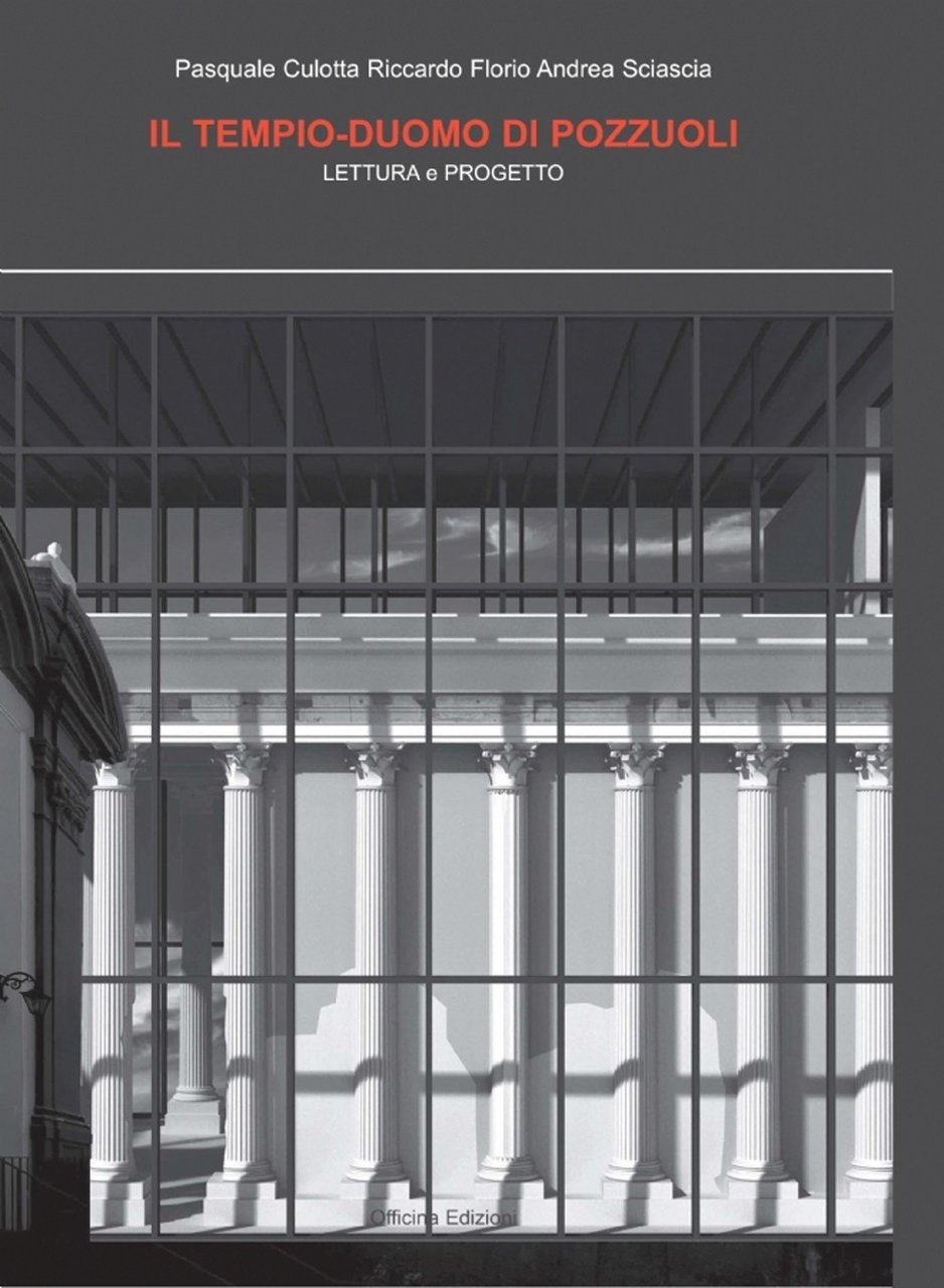 Il Tempio-Duomo di Pozzuoli. Lettura e progetto.
