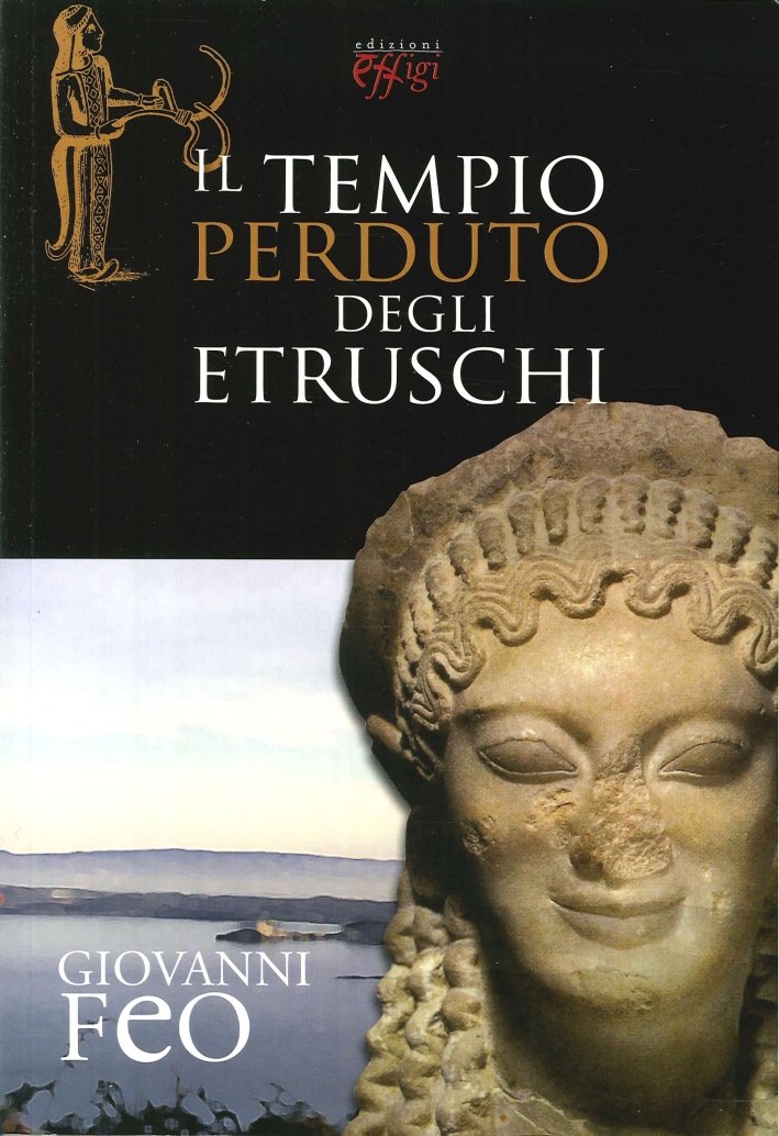 Il Tempio Perduto degli Etruschi