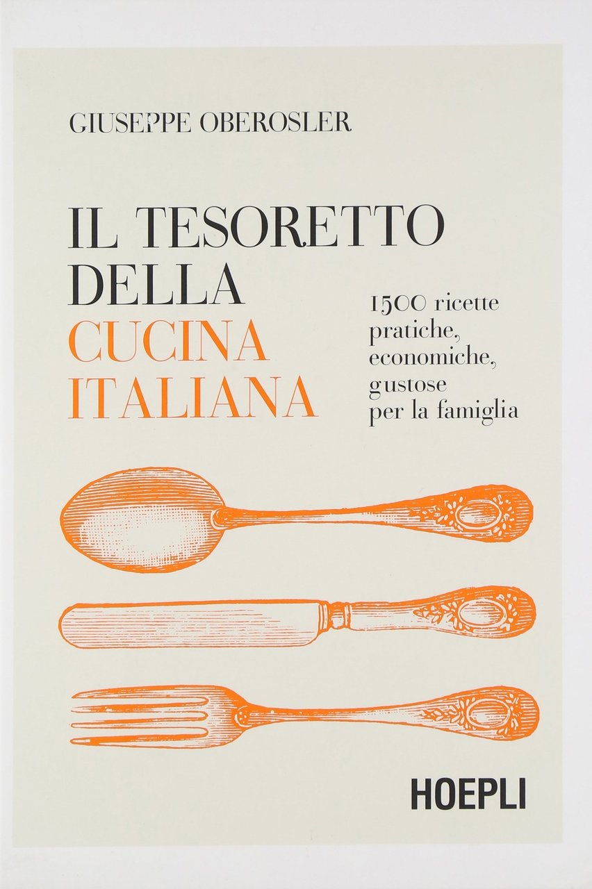 Il tesoretto della cucina italiana. 1500 ricette pratiche, economiche, gustose … | Immagine principale