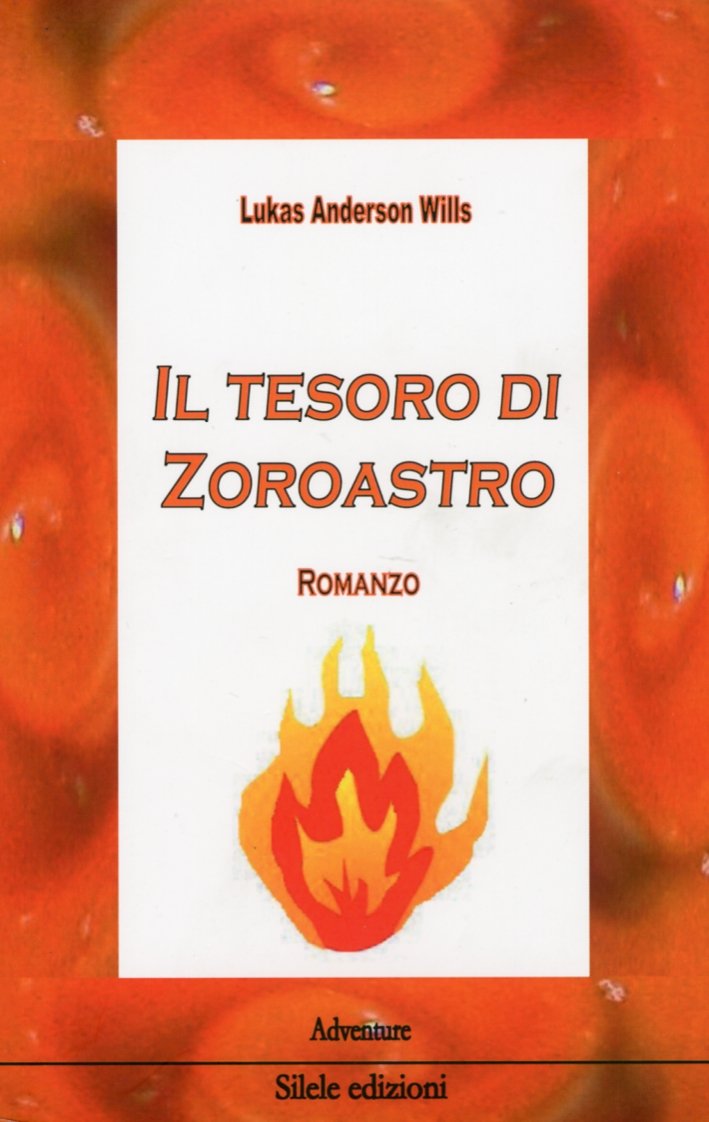 Il tesoro di Zoroastro, Villongo, Silele edizioni, 2012