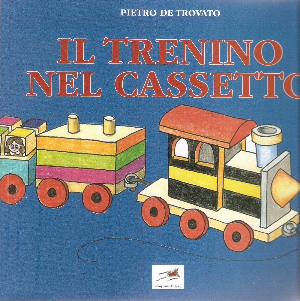 Il trenino nel cassetto, San Terenzo, L'Aquilone editrice, 2018 | Immagine principale