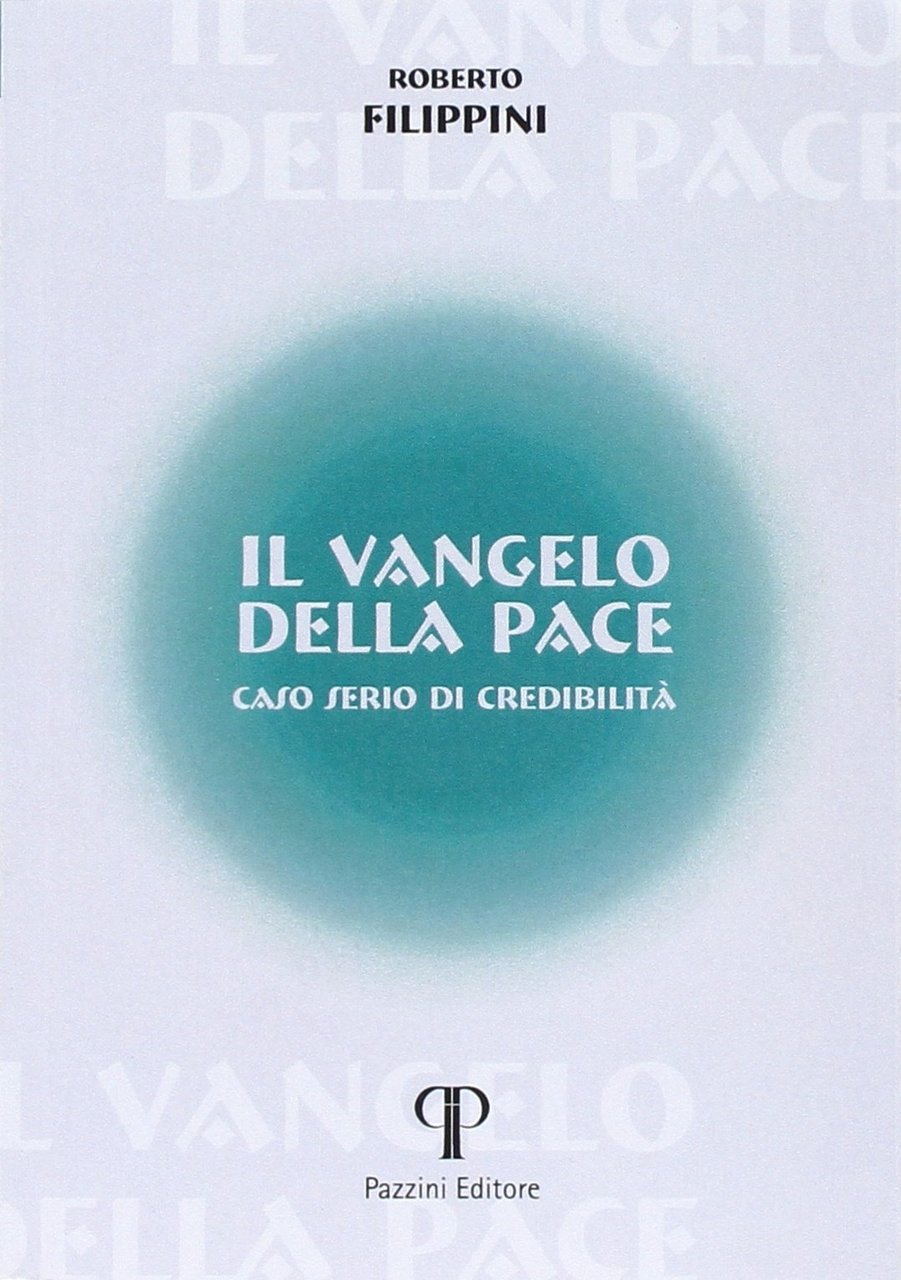 Il Vangelo della pace. Caso serio di credibilità | Immagine principale