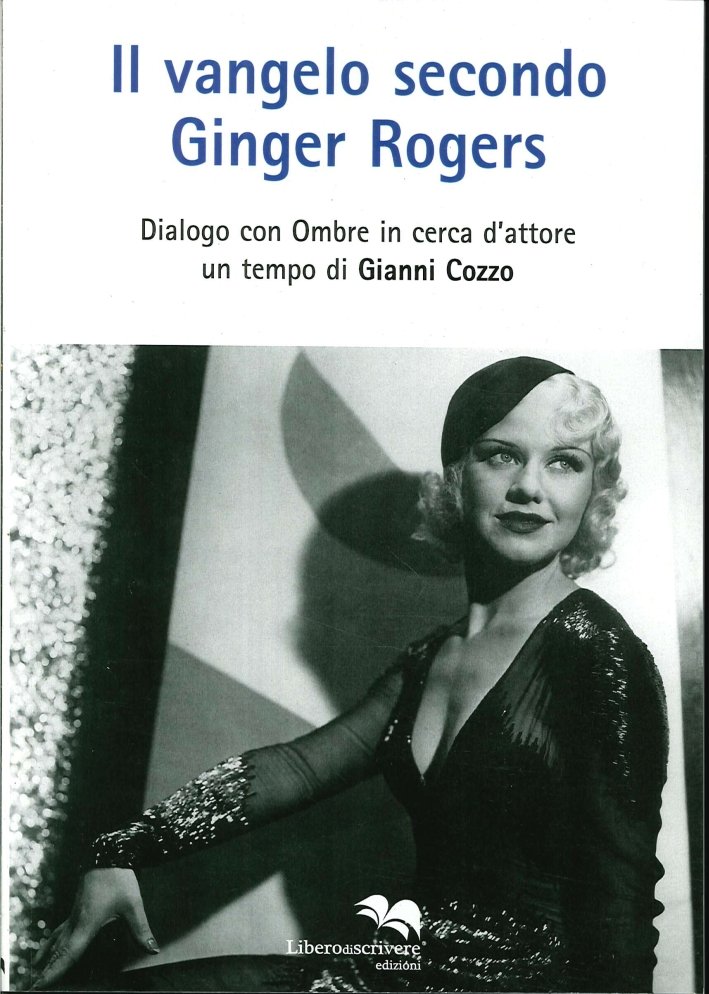 Il Vangelo Secondo Ginger Rogers. Dialogo con Ombre in Cerca … | Immagine principale