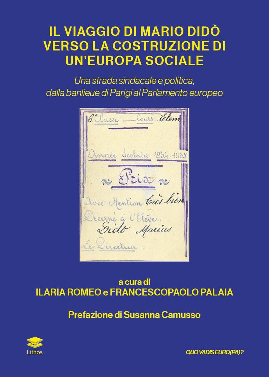 Il viaggio di Mario Didò verso la costruzione di un'Europa …