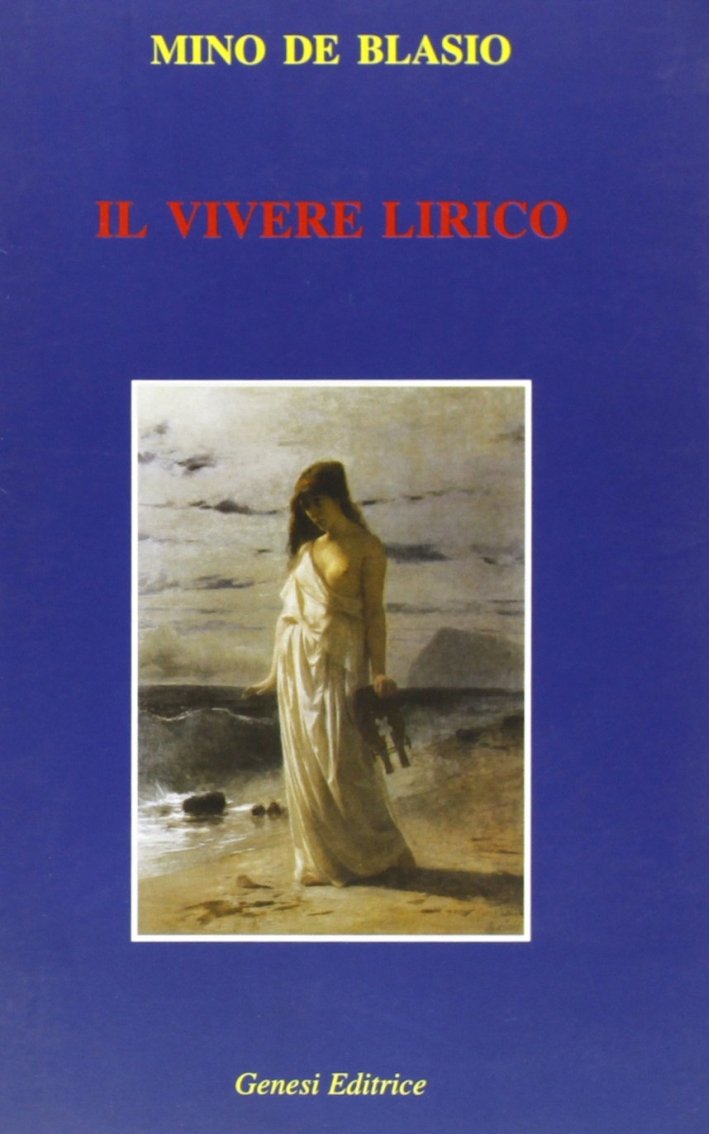 Il vivere lirico, Torino, Genesi, 2001