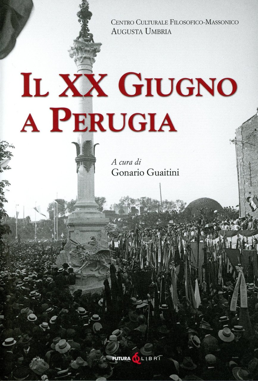 Il XX Giugno a Perugia. Storia della Presa di Perugia … | Immagine principale