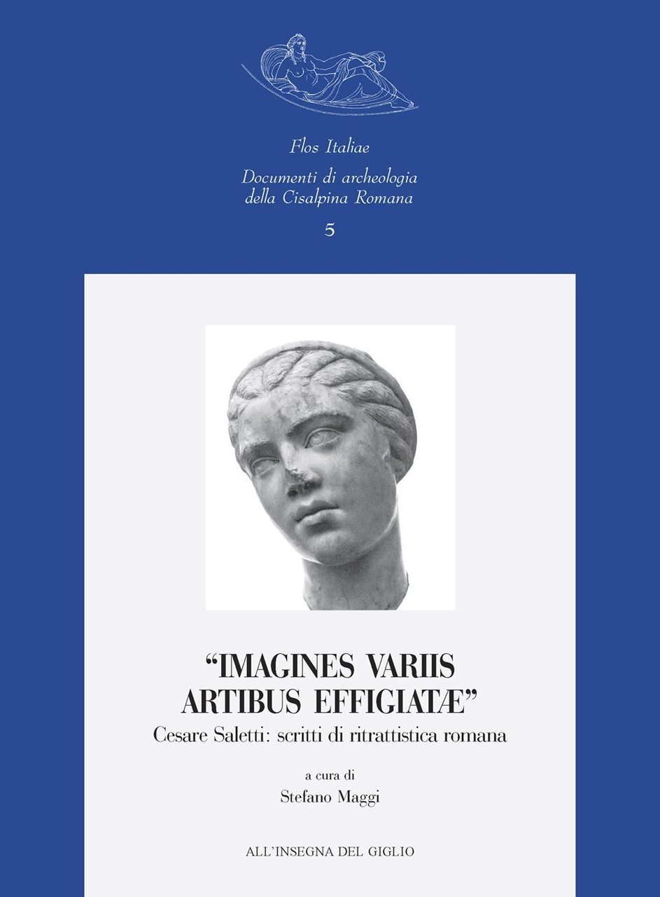 "Imagines variis artibus effigiatae". Cesare Saletti: scritti di ritrattistica romana | Immagine principale