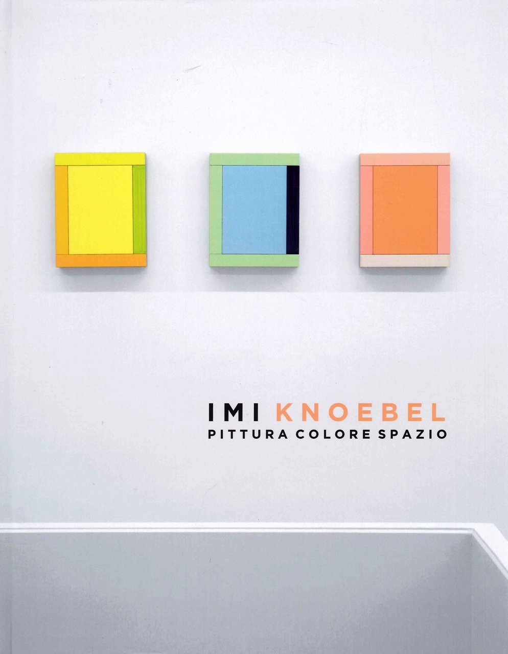 Imi Knoebel. Pittura colore spazio. | Immagine principale