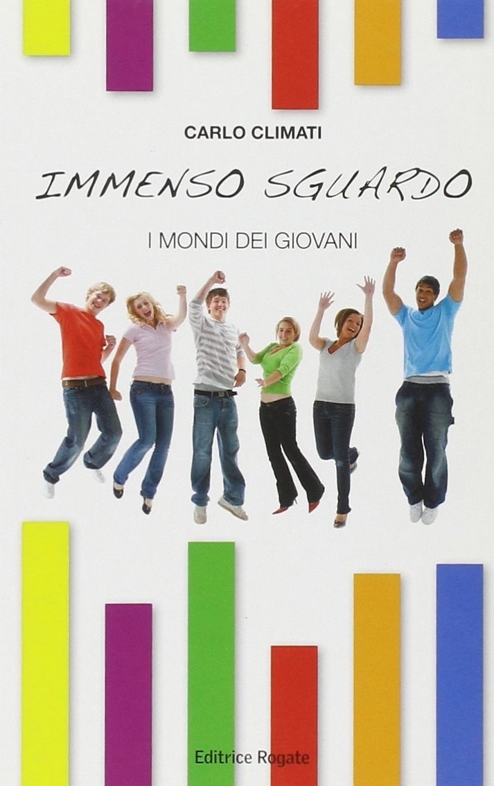 Immenso sguardo. I mondi dei giovani, Roma, Rogate, 2011