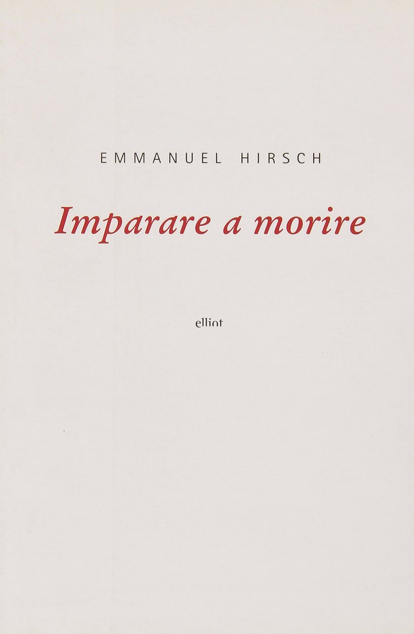 Imparare a morire. Una riflessione, Roma, Elliot, 2009 | Immagine principale