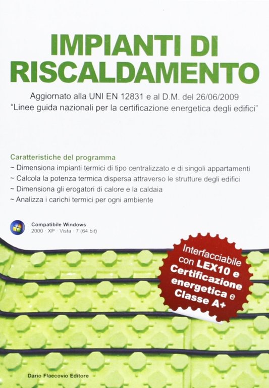 Impianti di riscaldamento. CD-ROM, Palermo, Dario Flaccovio, 2013