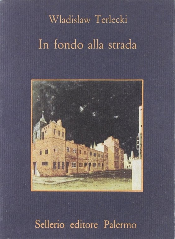 In fondo alla strada, Palermo, Sellerio, 1983