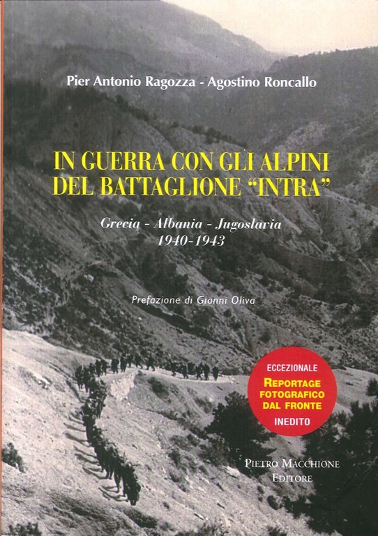 In Guerra con gli Alpini del Battaglione "Intra". Grecia - Albania - Jugoslavia 1940-1943