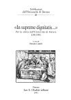 In supreme dignitatis. Per la storia dell'Università di Ferrara (1391-1991), …