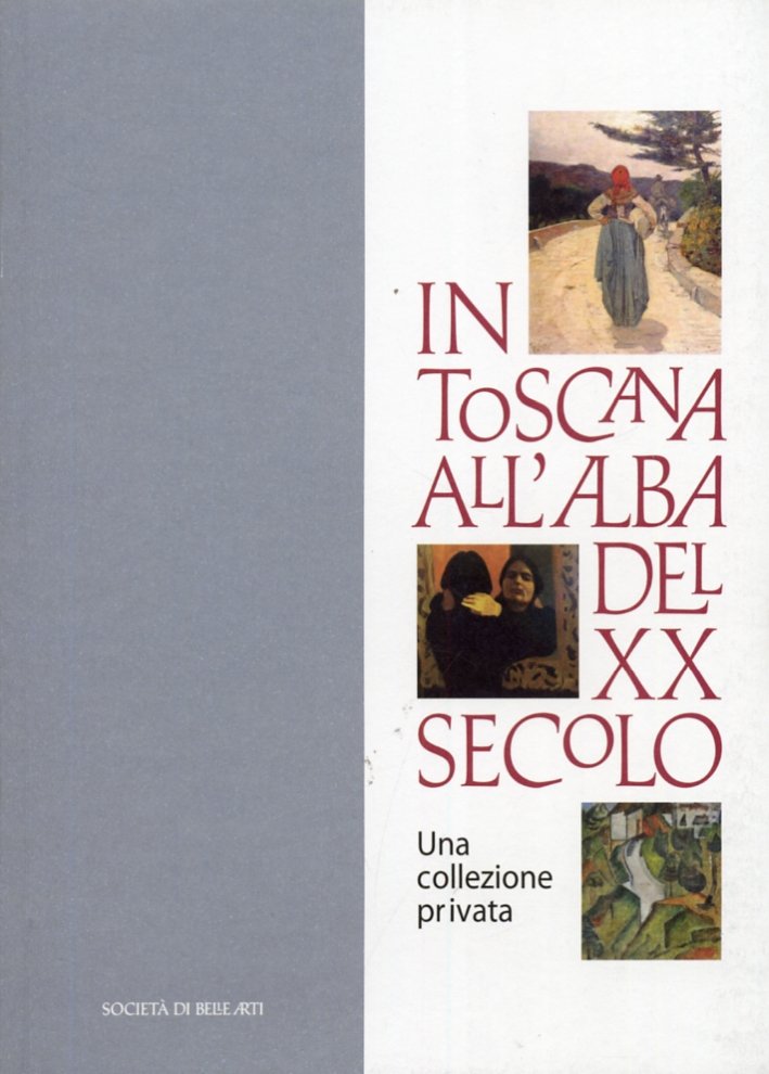 In Toscana all'alba del XX secolo. Una collezione privata, Viareggio, … | Immagine principale