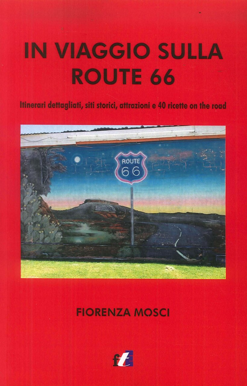In Viaggio sulla Route 66. Itinerari Dettagliati, Siti Storici, Attrazioni … | Immagine principale