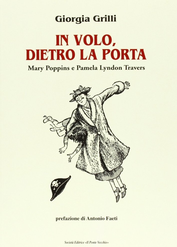 In volo, dietro la porta. Mary Poppins e Pamela Lyndon …