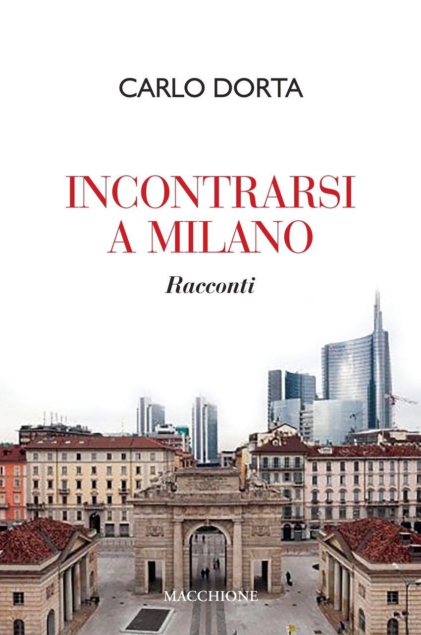 Incontrarsi a Milano, Varese, Macchione Editore, 2019