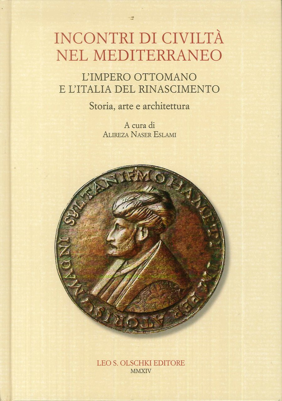 Incontri di civiltà nel Mediterraneo. L'Impero Ottomano e l'Italia del …