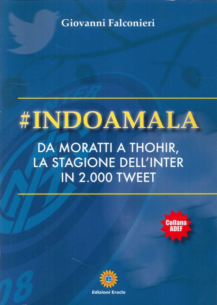 #Indoamala. Da Moratti a Thohir, la stagione dell'Inter in 2000 …