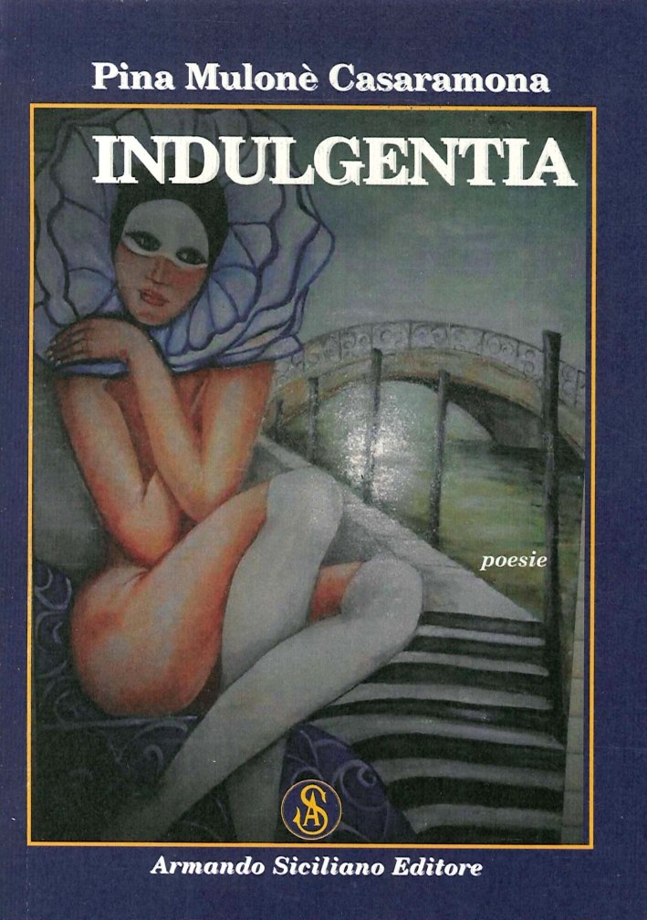 Indulgentia, Messina, Armando Siciliano Editore, 2014