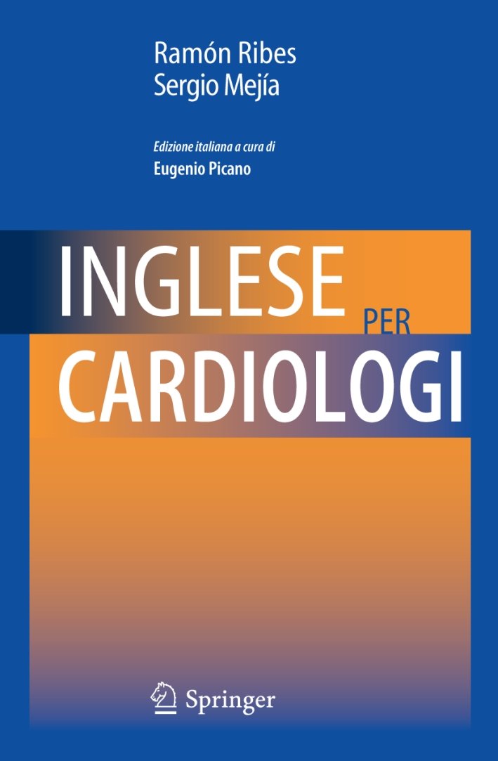 Inglese per cardiologi, Milano, Springer Italia, 2010