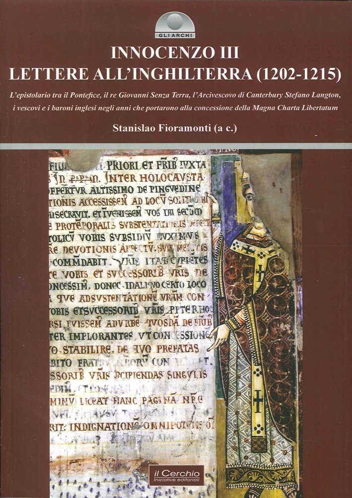 Innocenzo III. Lettere all'Inghilterra (1202-1215). L'epistolario tra il pontefice, il …