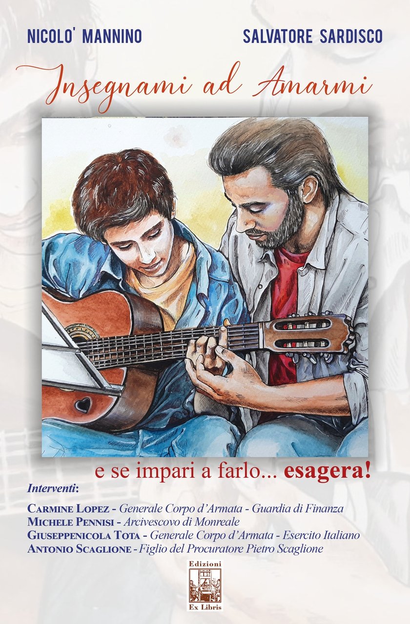 Insegnami ad amarmi, Palermo, Ex Libris Edizioni, 2020