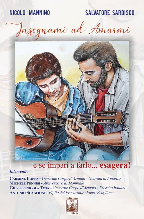 Insegnami ad amarmi, Palermo, Ex Libris Edizioni, 2020