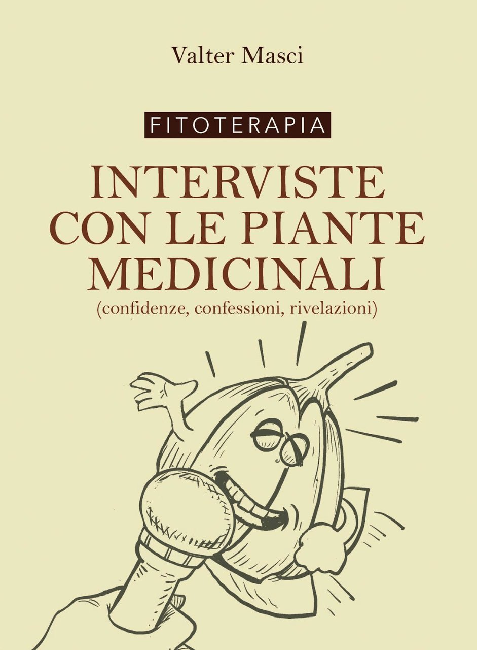 Interviste con le Piante Medicinali
