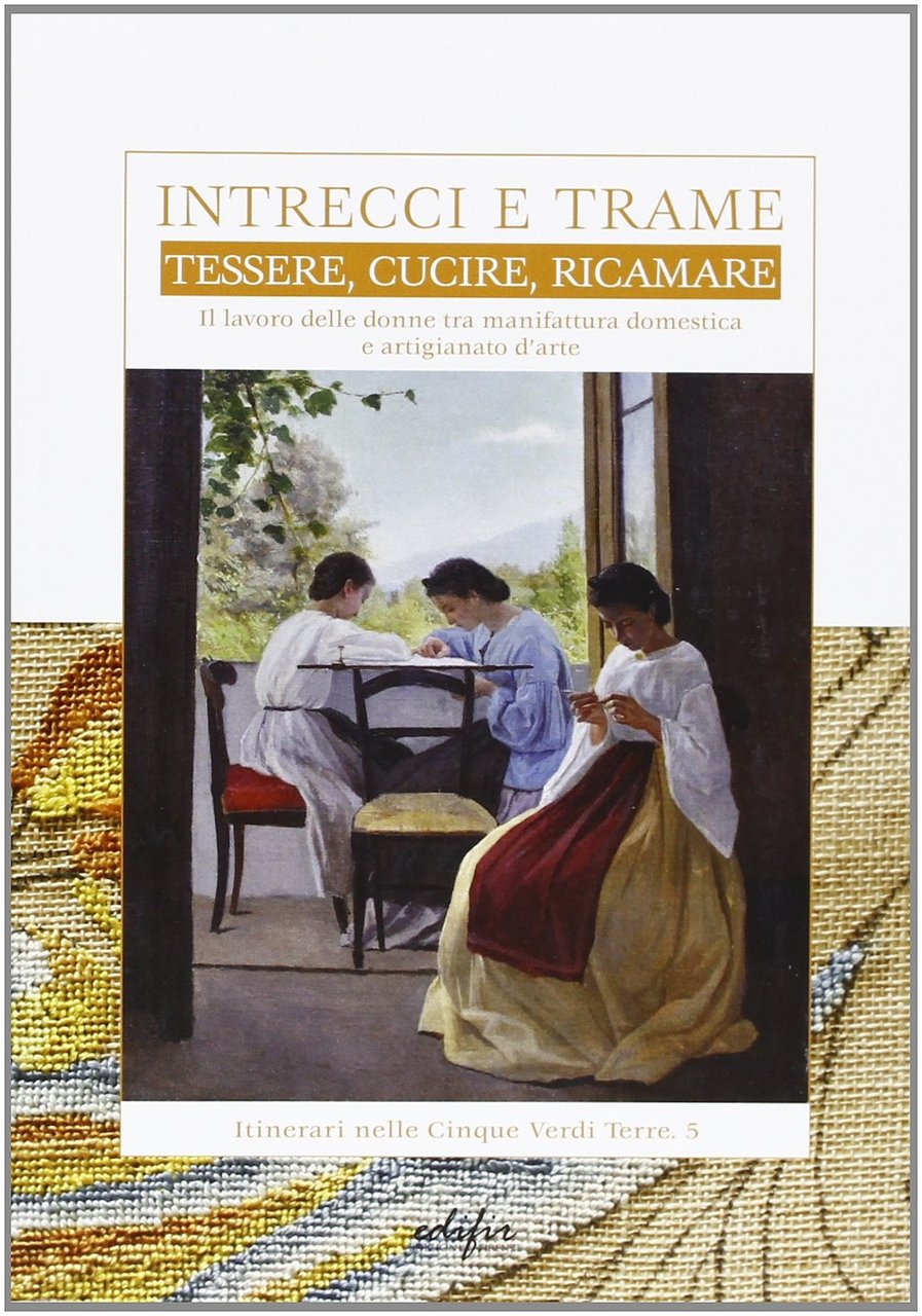Intrecci e trame. Tessere, cucire, ricamare. Il lavoro delle donne … | Immagine principale