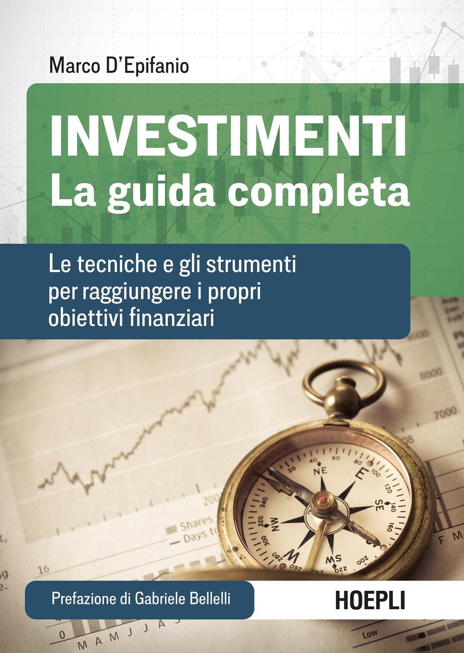 Investimenti. La guida completa