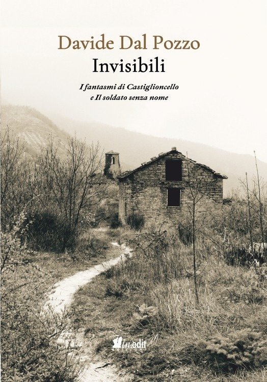Invisibili. I fantasmi di Castiglioncello e Il soldato senza nome