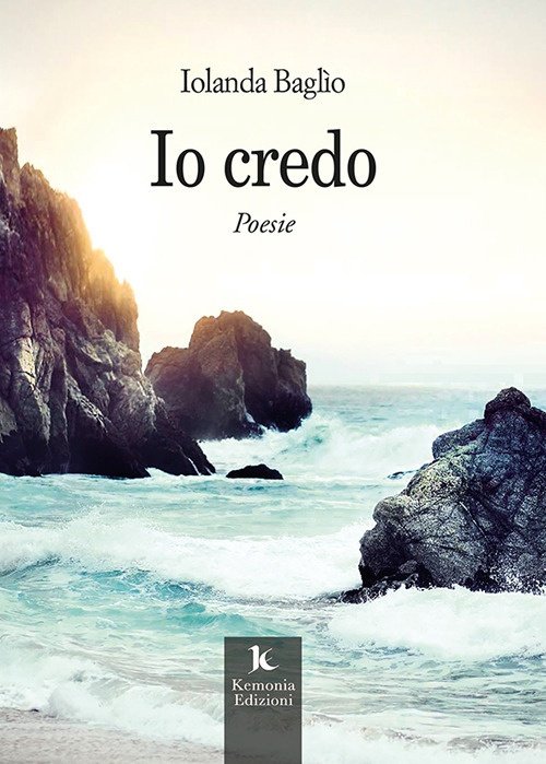 Io credo, Palermo, Kemonia Edizioni, 2022