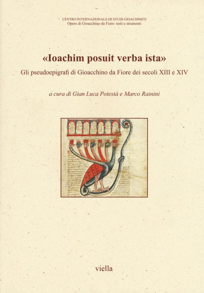 "Ioachim posuit verba ista". Gli pseudoepigrafi di Gioacchino da Fiore …