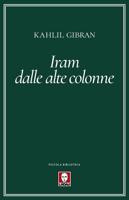 Iram dalle alte colonne, Torino, Lindau, 2017