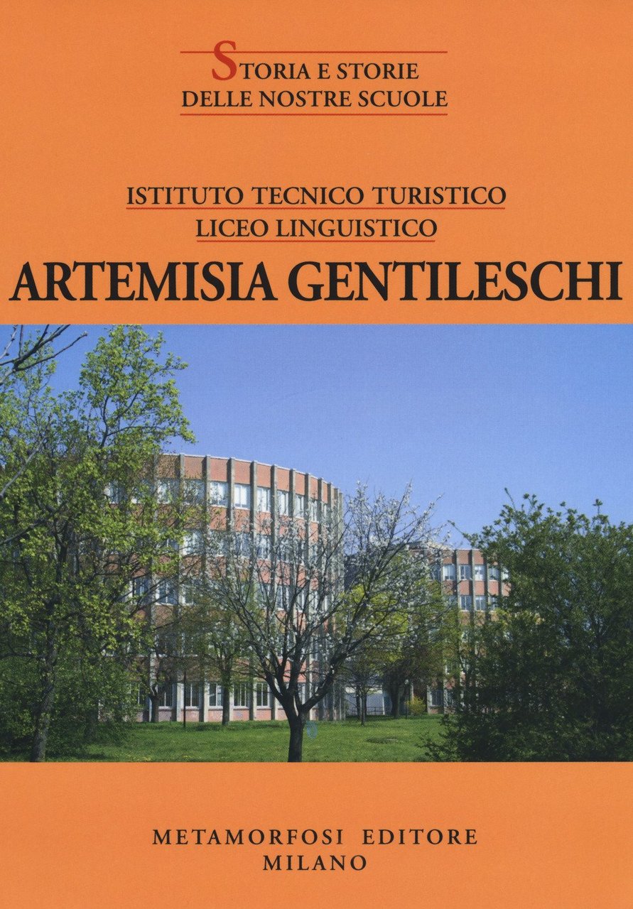Istituto Artemisia Gentileschi, Milano, Metamorfosi Editore, 2018