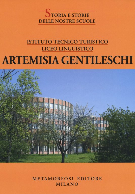 Istituto Artemisia Gentileschi, Milano, Metamorfosi Editore, 2018