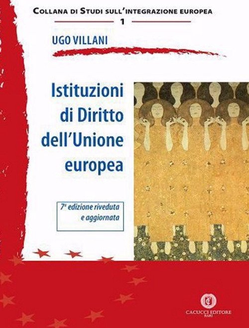 Istituzioni di diritto dell'Unione Europea. Nuova ediz