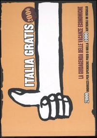 Italia Gratis. Dalla Costa Smeralda alla Costa Poco o Niente. … | Immagine principale