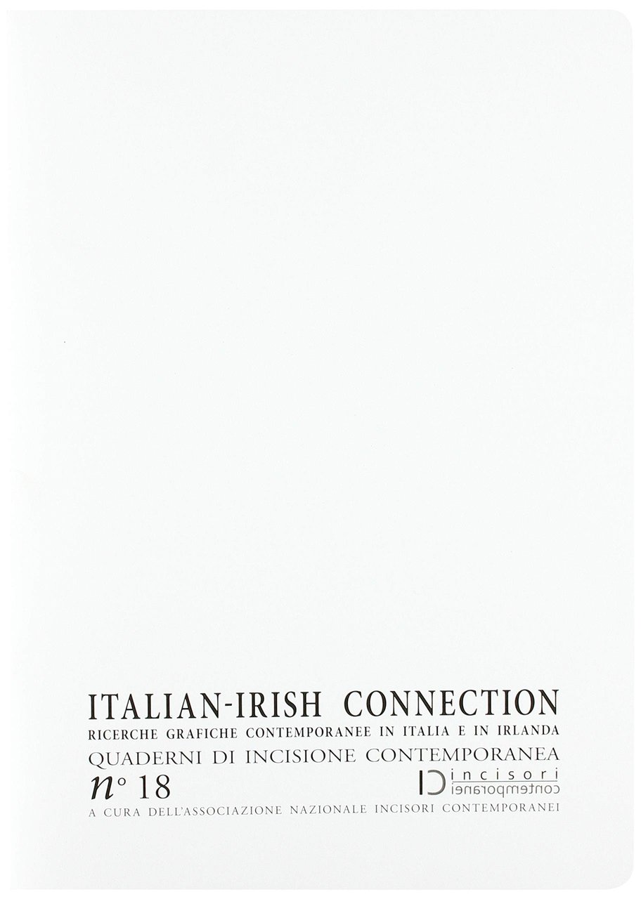 Italian-Irish Connection N 18. Quaderni di incisione contemporanea., Vago di …