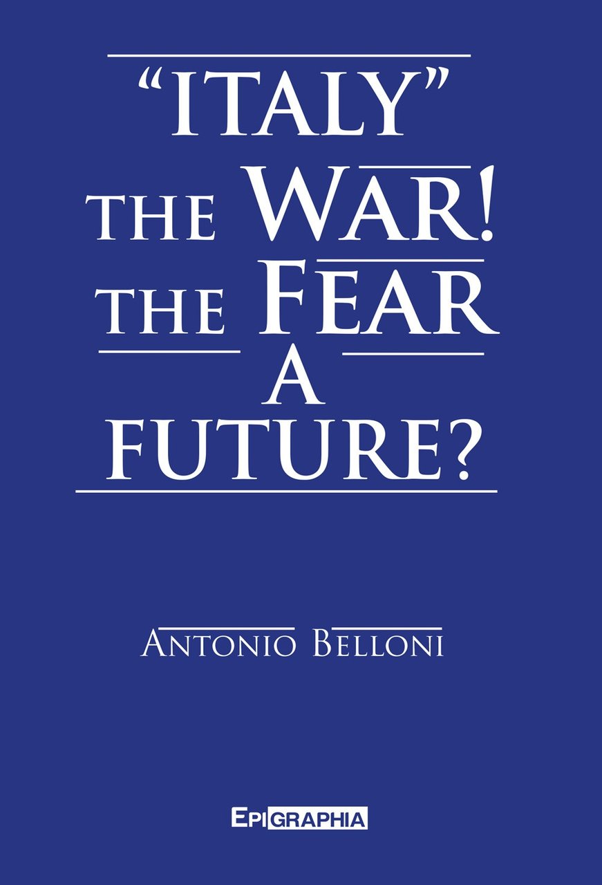 «Italy» the war! The fear a future? | Immagine principale