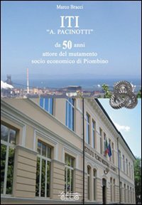 ITI "A. Pacinotti", da 50 anni attore del mutamento socio-economico …