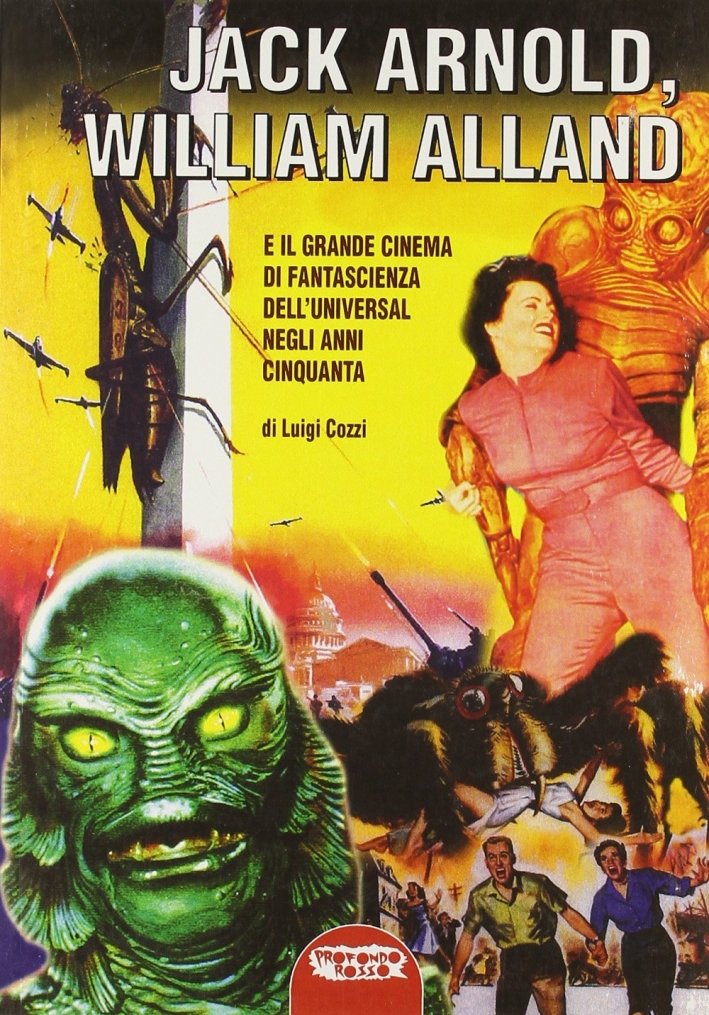 Jack Arnold, William Alland e il grande cinema di fantascienza … | Immagine principale