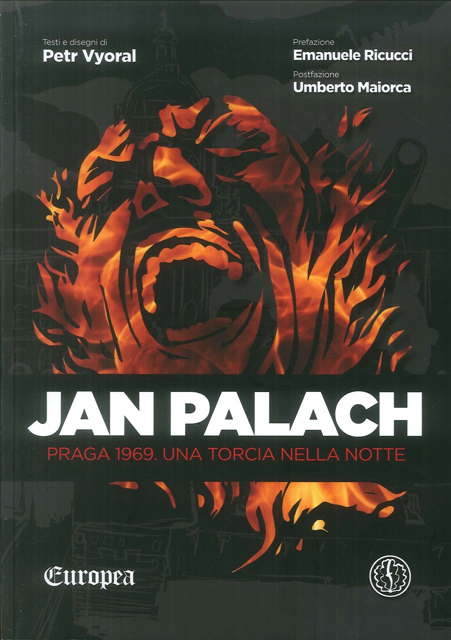 Jan Palach. Praga 1969. Una torcia nella notte