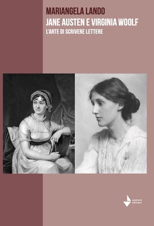 Jane Austen e Virginia Woolf. L'arte di scrivere lettere